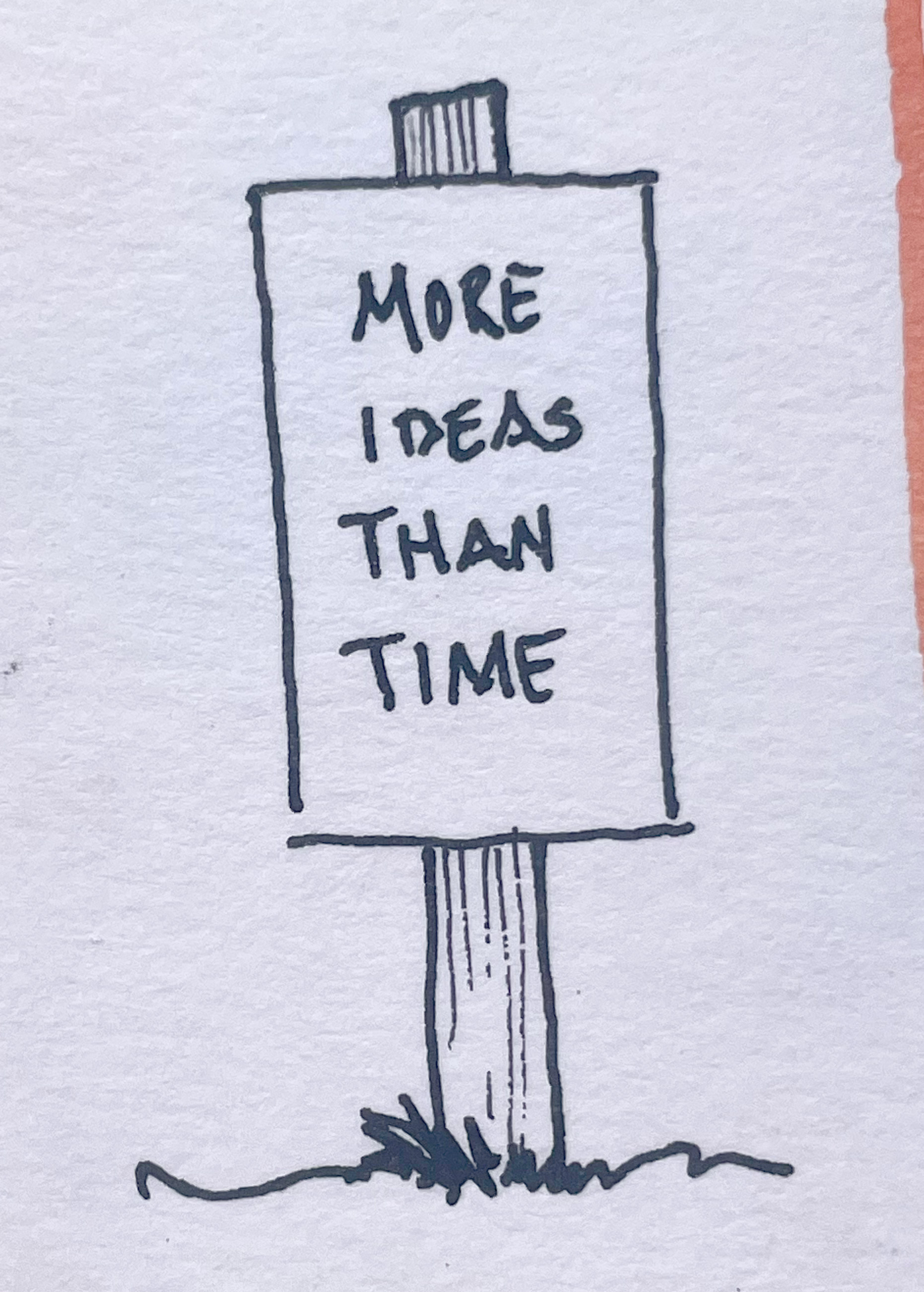 Sketch - More Ideas Than Time